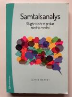 Samtalsanalys - S&aring; g&ouml;r vi n&auml;r vi pratar med varandra