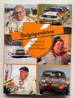 Rallylegenderna - Stig Blomqvist - Mats Jonsson - Bj&ouml;rn Waldeg&aring;rd