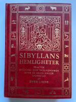 Sibyllans hemligheter - Illustrerad trolleri- och sp&aring;domsbok efter &auml;ldre k&auml;llor utarbetad av Sven Linde