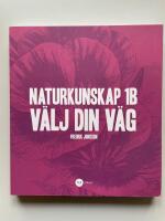 Naturkunskap 1B - V&auml;lj din v&auml;g