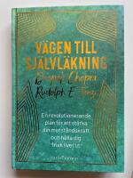 V&auml;gen till sj&auml;lvl&auml;kning - En revolutionerande plan f&ouml;r att st&auml;rka din motst&aring;ndskraft och h&aring;lla dig frisk livet ut