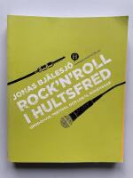  Rock 'n' roll i Hultsfred - Ungdomar, festival och lokal gemenskap