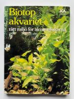 Biotopakvariet - R&auml;tt milj&ouml; f&ouml;r akvariefiskarna