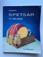 Knypplade spetsar fr&aring;n Dalarna