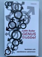 Genustrubbel - Feminism och identitetens subversion