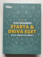 Starta och driva eget - Smart, digitalt och h&aring;llbart