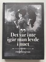  Fredsdruvor - Det var inte ig&aring;r man levde i nuet