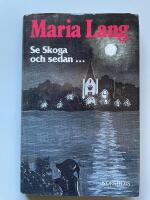 Se Skoga och sedan (signerad)