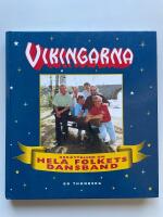 Vikingarna - Ber&auml;ttelsen om hela folkets dansband