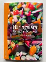 N&auml;ringsl&auml;ra f&ouml;r sjuksk&ouml;terskor - Teori och praktik