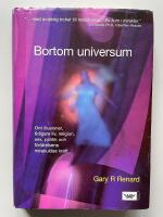 Bortom universum - Om illusioner, tidigare liv, religion, sex, politik och f&ouml;rl&aring;telsens mirakul&ouml;sa kraft