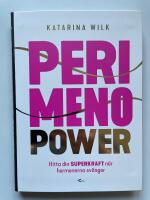 Perimenopower - Hitta din superkraft n&auml;r hormonerna sv&auml;nger