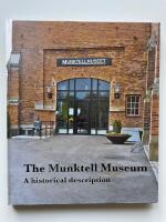 The Munktell Museum - A historical description