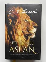 Ett &aring;r med Aslan - Ord och tankar ur Ber&auml;ttelsen om Narnia