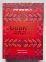 Ubuntu - Konsten att leva b&auml;ttre tillsammans