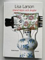 Lisa Larson - Bland lejon och &auml;nglar
