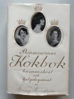 Prinsessornas kokbok - Husmanskost och helgdagsmat