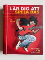 L&auml;r dig att spela bas - Handbok f&ouml;r dig som vill b&ouml;rja spela elbas