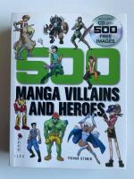 500 Manga Villains and Heroes