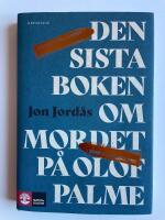 Den sista boken om mordet p&aring; Olof Palme