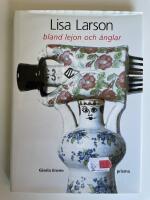 Lisa Larson - Bland lejon och &auml;nglar