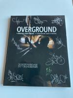 Overground - 9 nordiska graffitim&aring;lare - 9 Scandinavian graffiti writers