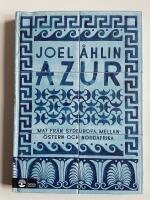 Azur - Mat fr&aring;n Sydeuropa, Mellan&ouml;stern och Nordafrika