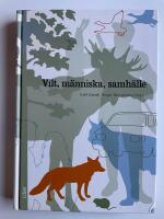 Vilt, m&auml;nniska, samh&auml;lle