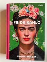 Frida Kahlo - En biografi