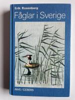 F&aring;glar i Sverige - F&auml;ltornitologisk handbok