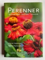 Perenner - Inspiration - Skötsel - Lexikon - Våra trädgårdsväxter