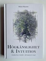 H&ouml;gk&auml;nslighet & intuition - G&aring; fr&aring;n brus & tr&ouml;tthet - Till intuition & energi
