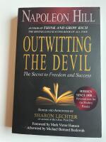 Outwitting the Devil - The Secret to Freedom and Success