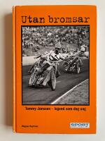 Utan bromsar - Tommy Jansson - Legend som dog ung