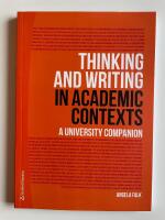 Thinking and Writing in Academic Contexts - A University Companion