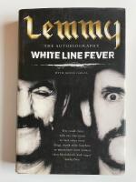 White Line Fever - Lemmy - The Autobiography 