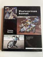 Kurvornas konst - Om speedway i Sverige och världen