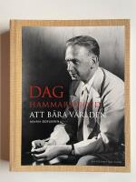 Dag Hammarskj&ouml;ld - Att b&auml;ra v&auml;rlden