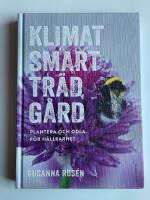 Klimatsmart tr&auml;dg&aring;rd - Plantera och odla f&ouml;r h&aring;llbarhet