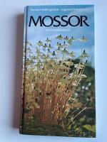 Mossor - En f&auml;lthandbok