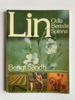 Lin - Odla, bereda, spinna