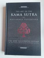 The Art of the Kama Sutra - The new illustrated edition of the classic indian guide to sexual pleasure