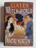 The Gates to Witch World - Witch World, Web of the Witch World, Year of the Unicorn