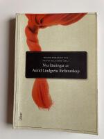 Nya l&auml;sningar av Astrid Lindgrens f&ouml;rfattarskap