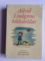 Astrid Lindgrens bildv&auml;rldar