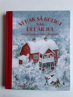 Vi har s&aring; roligt n&auml;r det &auml;r jul - Astrid Lindgrens b&auml;sta julber&auml;ttelser