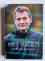 Mot m&aring;let! - Handbok f&ouml;r idrottsledare