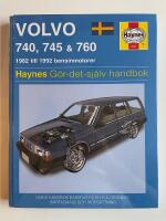 Volvo 740, 745 & 760 - 1982 till 1992 bensinmotorer - G&ouml;r-det-sj&auml;lv-handbok