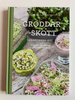 Groddar och skott - Framtidens mat
