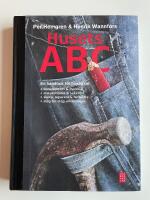 Husets ABC - En handbok f&ouml;r hus&auml;gare